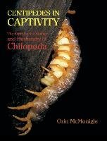Centipedes in Captivity Mcmonigle Orin
