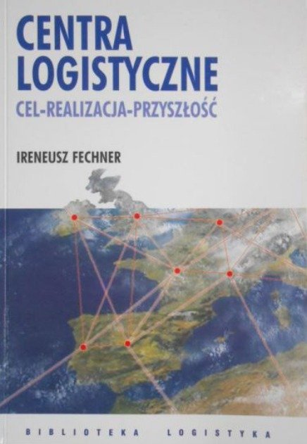 Centra Logistyczne Cel Realizacja Przyszłość Pdf