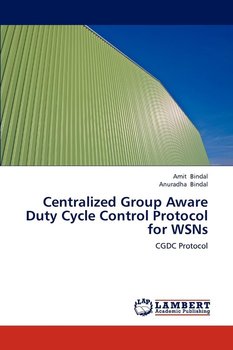 Centralized Group Aware Duty Cycle Control Protocol for Wsns - Bindal Amit