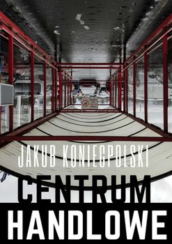 Centrum handlowe - Koniecpolski Jakub