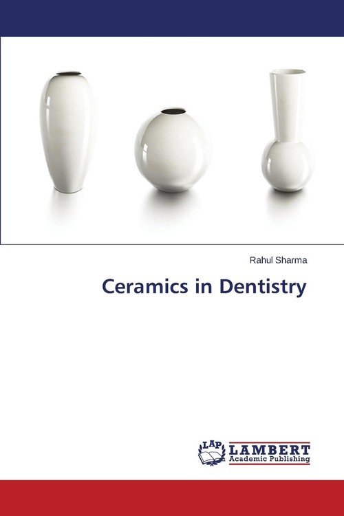 Ceramics in Dentistry - Rahul Sharma | Książka w Empik