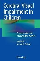 Cerebral Visual Impairment in Children - Dutton Gordon N., Zihl Josef