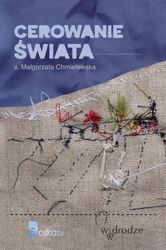 Cerowanie świata - Chmielewska Małgorzata