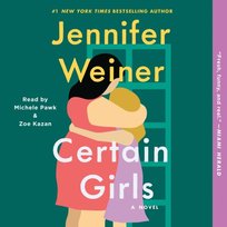 Certain Girls - audiobook Weiner Jennifer