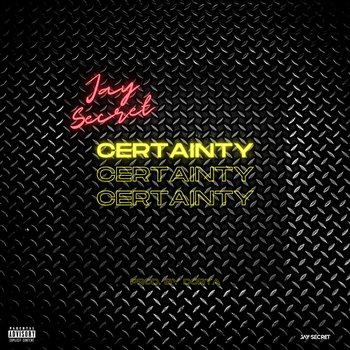 Certainty - Jay Secret