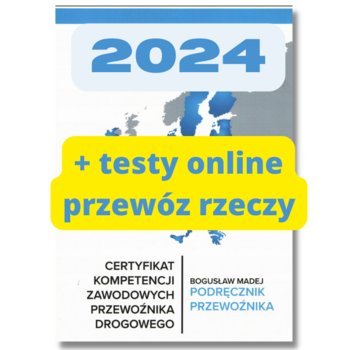 Certyfikat kompetencji zawodowych przewoźnika drogowego  - książka wersja papierowa + Testy online przewóz towarów 2024 - Inny producent