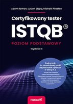 Certyfikowany tester ISTQB. Poziom podstawowy - ebook epub Stapp Lucjan, Roman Adam, Michael Pilaeten