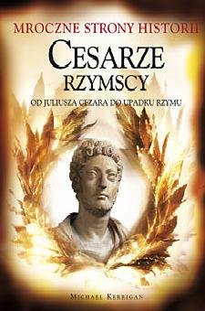 Cesarze Rzymscy - Michael Kerrigan