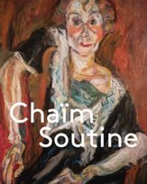 Chaim Soutine: Against the Current Susanne Gaensheimer