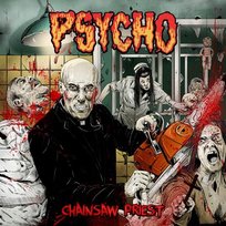 Chaisaw Priest Psycho