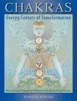 Chakras - Energy Centers of Transformation Johari Harish