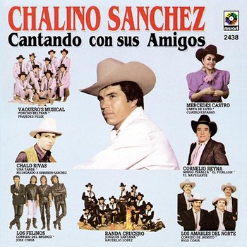 Chalino Sánchez Cantando Con Sus Amigos - Chalino Sanchez