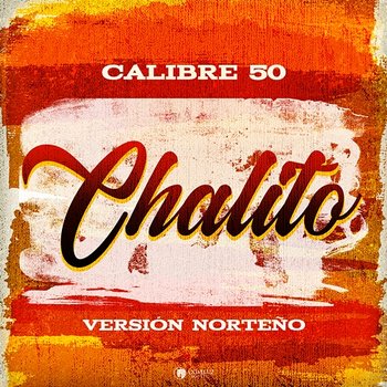 Chalito - Calibre 50