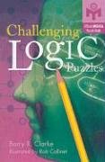 Challenging Logic Puzzles - Clarke Barry, Clarke Barry R.