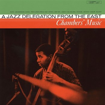 Chambers' Music: A Jazz Delegation From The East - Paul Chambers feat. John Coltrane