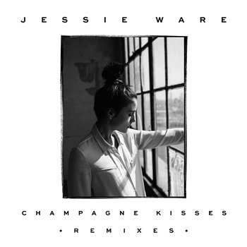Champagne Kisses - Jessie Ware