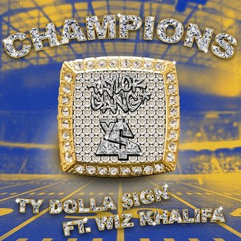 Champions - Ty Dolla $ign feat. Wiz Khalifa