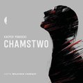 Chamstwo - audiobook - Pobłocki Kacper