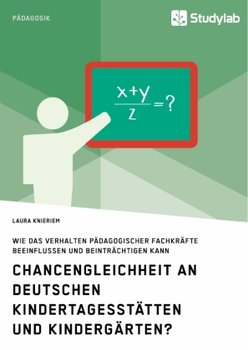 Chancengleichheit an deutschen Kindertagesstätten und Kindergärten? - Knieriem Laura