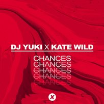 Chances DJ YUKI, Kate Wild