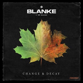 Change & Decay - Blanke