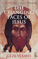 Changing Faces of Jesus Vermes Geza