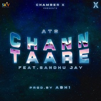 Chann Taare - The ATS feat. Sandhu Jay