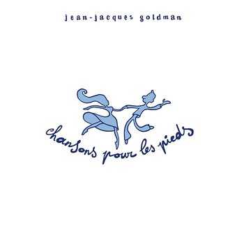 Chansons pour les pieds - Jean-Jacques Goldman