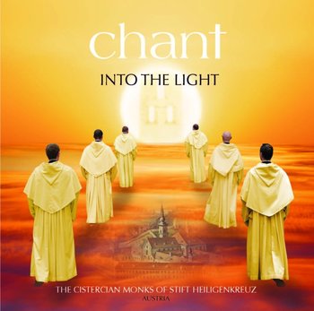Chant: Into The Light - Cistercian Monks Of Stift Heiligenkreuz