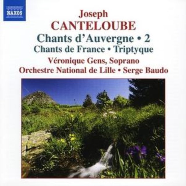 Chants d'Auvergne (selections). Volume 2 / Chant de France / Triptyque