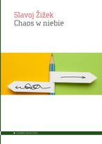 Chaos w niebie Zizek Slavoj