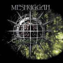 Chaosphere Meshuggah