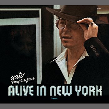 Chapter Four: Alive in New York - Gato Barbieri