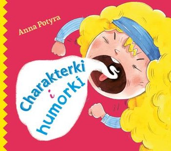 Charakterki i humorki - Potyra Anna
