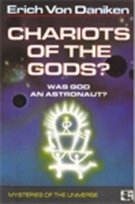 Chariots of the Gods? Von Daniken Erich