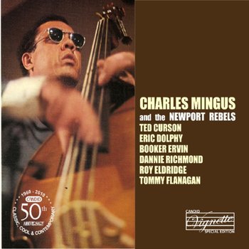 Charles Mingus and the Newport Rebels - Mingus Charles
