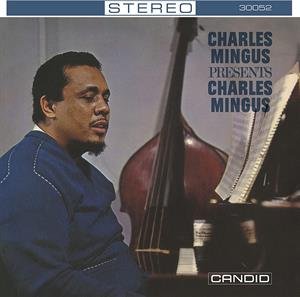 Charles Mingus Presents Charles Mingus - Mingus Charles