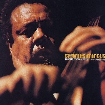 Charles Mingus With Orchestra - Charles Mingus