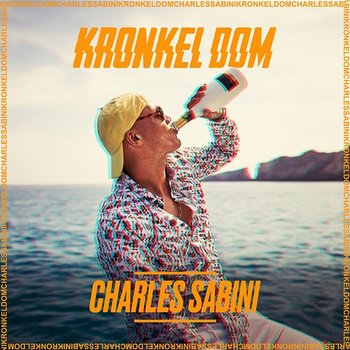 Charles Sabini - Kronkel Dom