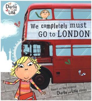 Charlie and Lola: We Completely Must Go to London - Child Lauren