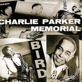 Charlie Parker Memorial, Vol. 1 - Charlie Parker