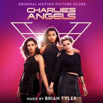 Charlie's Angels (Original Motion Picture Score) - Tyler Brian