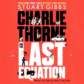 Charlie Thorne and the Last Equation - audiobook - Gibbs Stuart
