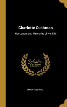Charlotte Cushman - Stebbins Emma