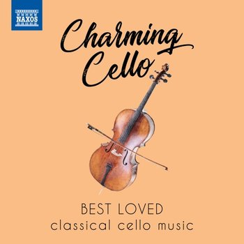 Charming Cello - Best Loved Classical Cello Music - Various Artists