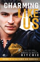 Charming Like Us (Like Us Series: Billionaires & Bodyguards Book 7) Ritchie Krista, Ritchie Becca