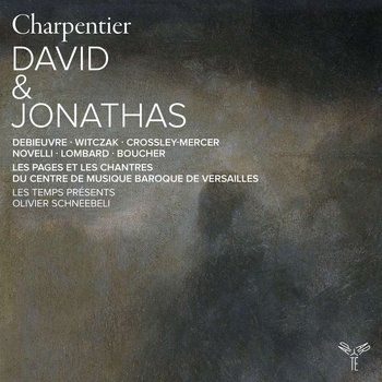 Charpentier: David & Jonathas - Les Temps Presents, Schneebeli Olivier