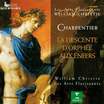 Charpentier: La descente d'Orphée aux enfers Les Arts Florissants & William Christie