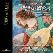 Charpentier: Messe à 4 Chœurs. Cori Spezzati Nicolas Jean-Baptiste, Consort Musica Vera