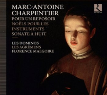 Charpentier: Pour Un Reposoir - Les Dominos, Les Agremens, Malgoire Florence